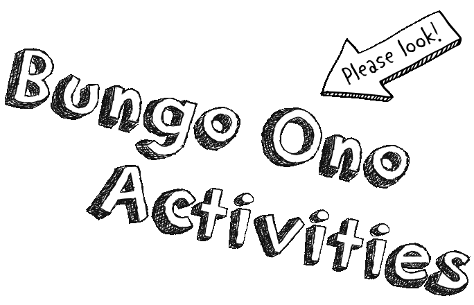Bungo Ono Activities Please look!